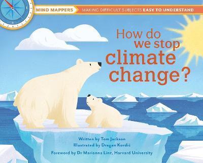 How Do We Stop Climate Change? - Tom Jackson - cover
