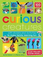 Curious Creatures: with stickers and activities to make family learning fun