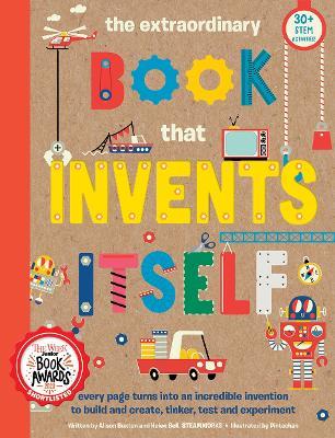 The Extraordinary Book that Invents Itself - Alison Buxton,Bell - cover