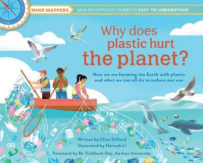 Why Does Plastic Hurt the Planet? - Clive Gifford - cover