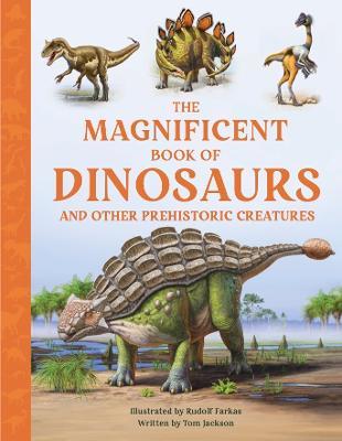 The Magnificent Book of Dinosaurs - Tom Jackson - cover