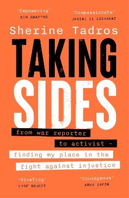 Taking Sides: from war reporter to activist — finding my place in the fight against injustice - Sherine Tadros - cover