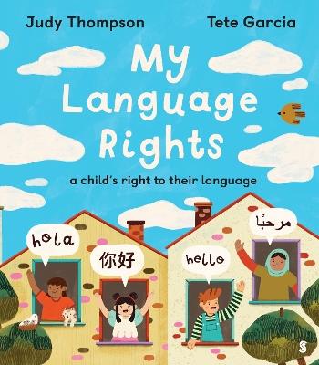 My Language Rights: a child’s right to their language - Judy Thompson - cover