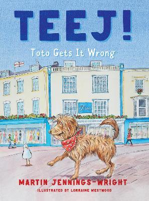 Teej!: Toto Gets It Wrong - Martin Jennings-Wright - cover