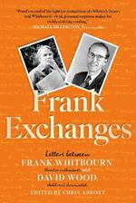 Frank Exchanges: Letters between Frank Whitbourn, theatre enthusiast, and David Wood, children's dramatist