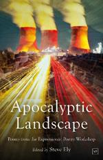 Apocalyptic Landscape: Poems from the Expressionist Poetry Workshop