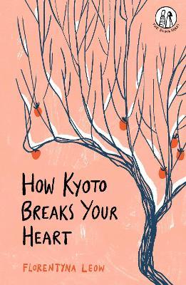 How Kyoto Breaks Your Heart - Florentyna Leow - cover