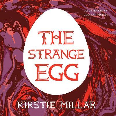 The Strange Egg: A Symptoms Diary - Kirstie Millar - cover