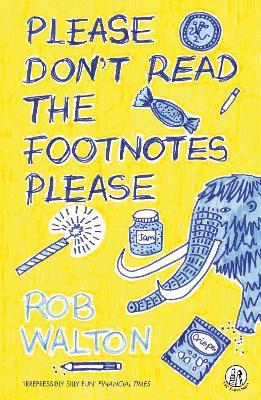 Please Don't Read The Footnotes Please - Rob Walton - cover