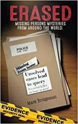 Erased: Missing Persons Mysteries From Around The World - Mark Bridgeman - cover