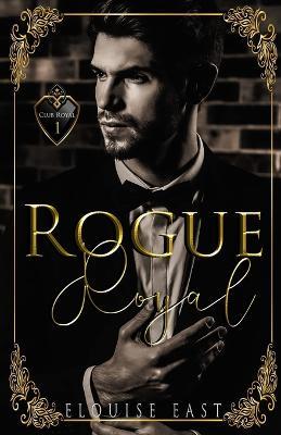 Rogue Royal - Elouise East - cover