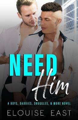 Need Him - Elouise East - cover