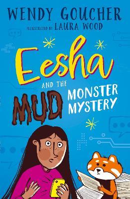 Eesha and the Mud Monster Mystery - Wendy Goucher - cover