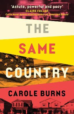 The Same Country: the truth isn't always black and white... - Carole Burns - cover