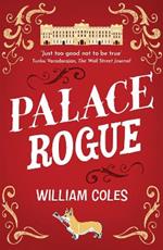 Palace Rogue: 'A must for royal fans' Hello Magazine