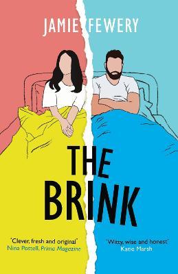 The Brink: an addictive love story told in reverse - Jamie Fewery - cover