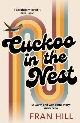 Cuckoo in the Nest: as featured on BBC Radio 4 Woman’s Hour - Fran Hill - cover