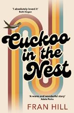 Cuckoo in the Nest: as featured on BBC Radio 4 Woman's Hour