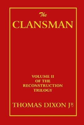 The Clansman - Thomas Dixon - cover