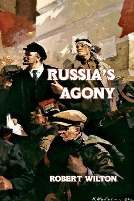 Russia's Agony - Wilton Robert - cover