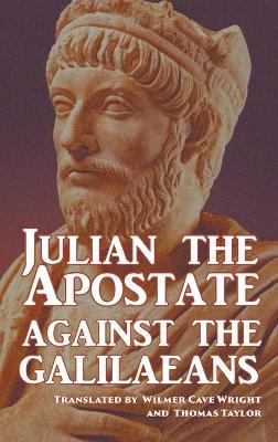 Against the Galilaeans - Juilan The Apostate - cover