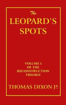 The Leopard's Spots - Thomas Dixon - cover