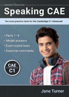 Speaking CAE: Ten more practice tests for the Cambridge C1 Advanced: Ten more practice tests for the Cambridge C2 Proficiency - Jane Turner - cover