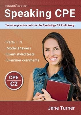 Speaking CPE: Ten more practice tests for the Cambridge C2 Proficiency - Jane Turner - cover