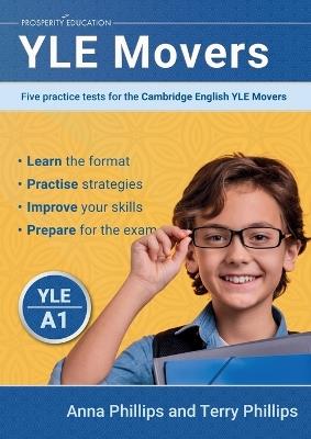 YLE Movers: Five practice tests for the Cambridge English YLE Movers - Anna Phillips,Terry Phillips - cover