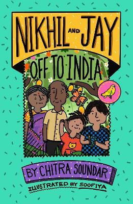 Nikhil and Jay: Off to India - Chitra Soundar - cover