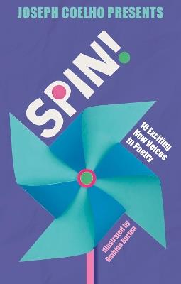 Spin!: 10 Exciting New Voices in Poetry - cover