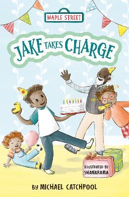 Jake Takes Charge: Maple Street - Michael Catchpool - cover