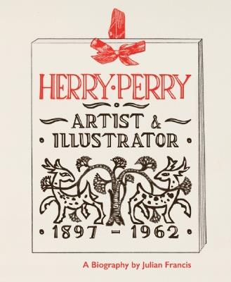 Herry Perry: Artist and Illustrator - Julian Francis - cover