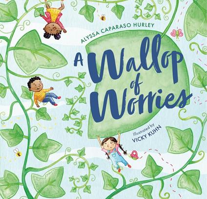 A Wallop of Worries - Alyssa Hurley,Vicky Kuhn - ebook