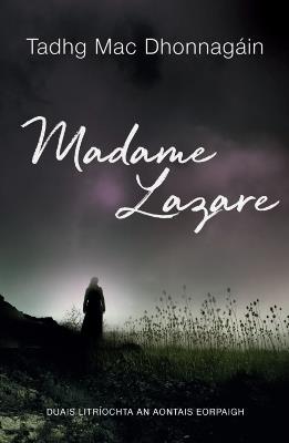 Madame Lazare: Ed 4 - Tadhg Mac Dhonnagain - cover