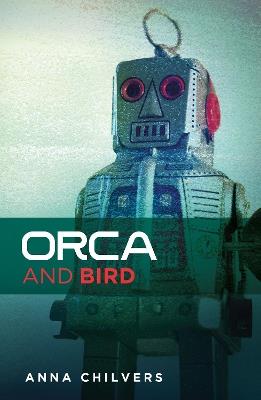 Orca & Bird - Anna Chilvers - cover