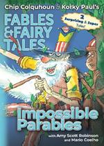 Impossible Parables