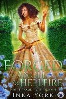 Forged by Angel & Hellfire - Inka York - cover