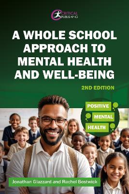 A Whole School Approach to Mental Health and Well-being - Jonathan Glazzard,Rachel Bostwick - cover