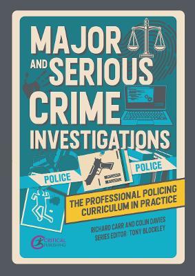 Major and Serious Crime Investigations - Richard Carr,Colin Davies - cover