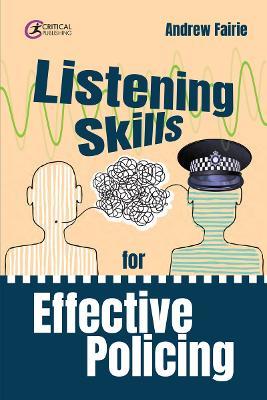 Listening Skills for Effective Policing - Andy Fairie - cover