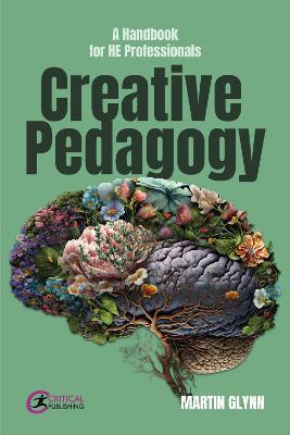 Creative Pedagogy: A Handbook for HE Professionals - Martin Glynn - cover