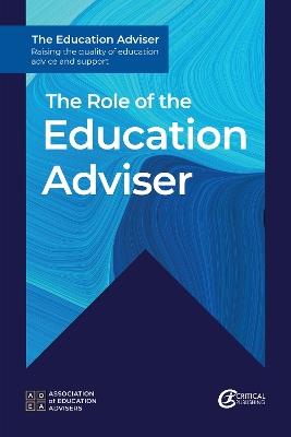 The Role of the Education Adviser - Association of Education Advisers - cover