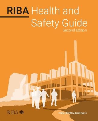 RIBA Health and Safety Guide 2023 - Dieter Bentley-Gockmann - cover