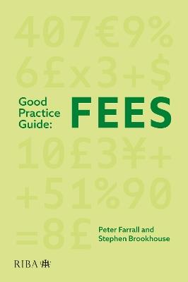 Good Practice Guide: Fees - Peter Farrall,Stephen Brookhouse - cover