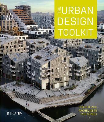 The Urban Design Toolkit - Philip Black,Rachel Kerr,Taki Sonbli - cover