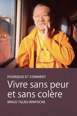 Vivre sans peur et sans colère - Ringu Tulku - cover