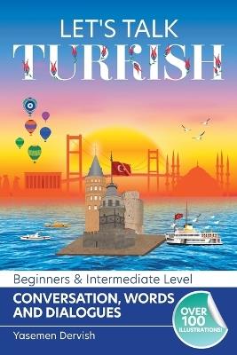 Let's Talk Turkish - Conversations, Words and Dialogues - Yasemen Dervish - cover