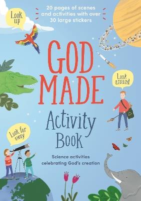 God Made Activity Book: Science activities celebrating God's creation - Lizzie Henderson,Steph Bryant - cover