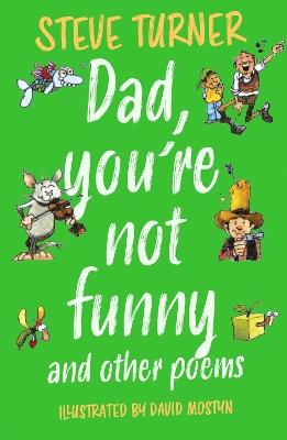 Dad, You're Not Funny and other Poems - Steve Turner - cover